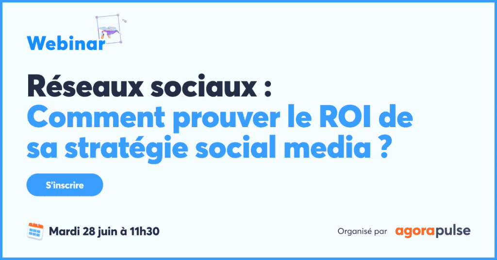 Réseaux sociaux : prouvez le ROI de votre stratégie social média, Réseaux sociaux : Comment prouver le ROI de sa stratégie social média ?